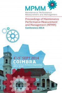 Proceedings of maintenance performance measurement and Management (MPMM) Conference 2014