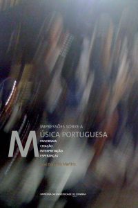 Impressões sobre a música portuguesa: panorama, criação, interpretação, esperanças