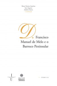 D. Francisco Manuel de Melo e o barroco peninsular