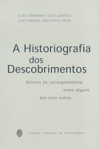 A historiografia dos descobrimentos
