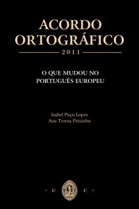 Acordo ortográfico 2011: o que mudou no português europeu