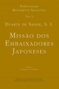 Diálogo sobre a missão dos embaixadores Japoneses à Cúria Romana: Tomo I (Colóquios I-XVIII)