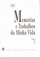 Memórias e trabalhos da minha vida: vol. I