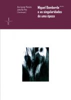 Miguel Bombarda (1851-1910) e singularidades de uma época