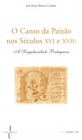 O canto da paixão nos séculos XVI e XVII: a singularidade portuguesa