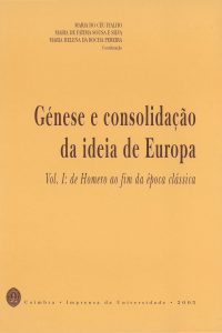 Génese e consolidação da ideia de Europa I: de Homero ao fim da época clássica