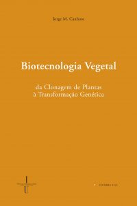 Biotecnologia vegetal da clonagem de plantas à transformação genética
