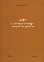 Lazer: da libertação do tempo à conquista das práticas