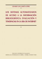 Los sistemas automatizados de acceso a la información bibliográfica: evaluación y tendencias en la era de Internet