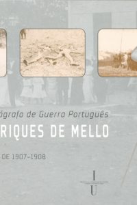 O primeiro fotógrafo de guerra português, José Henriques de Mello