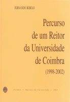 Percurso de um reitor da Universidade de Coimbra [1998-2002]