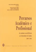 Percursos académico e profissional do estudante com deficiência na Universidade de Coimbra (1989-2003)