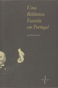 Uma biblioteca fascista em Portugal