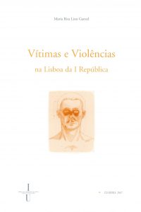 Vítimas e violências na Lisboa da I República