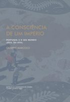 A consciência de um império: Portugal e o seu mundo (sécs. XV-XVII)