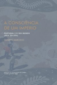 A consciência de um império: Portugal e o seu mundo (sécs. XV-XVII)