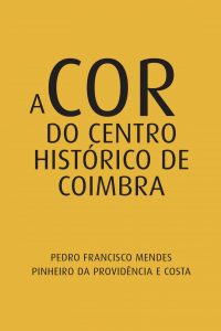 A cor do centro histórico de Coimbra