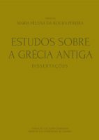Obras de Maria Helena da Rocha Pereira I: estudos sobre a Grécia Antiga: dissertações