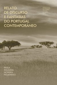 Relato de discurso e fantasias do Portugal contemporâneo