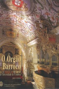 O órgão barroco da capela da Universidade de Coimbra