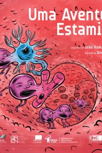 Uma aventura estaminal • Células estaminais: o que são? Onde estão? Para que servem?