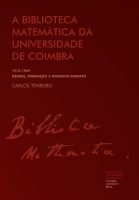A biblioteca matemática da Universidade de Coimbra (1913-1969): génese, formação e desenvolvimento