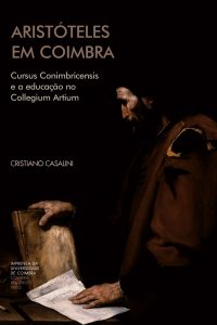 Aristóteles em Coimbra: Cursus Conimbricensis