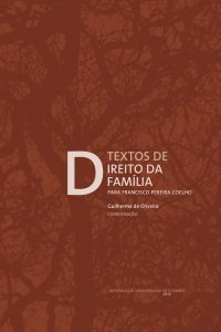 Textos de Direito da Família: Para Francisco Pereira Coelho