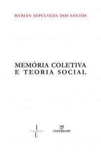 Memória coletiva e teoria social