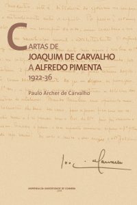 Cartas de Joaquim de Carvalho a Alfredo Pimenta: 1922-36