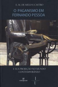 O paganismo em Fernando Pessoa e sua projeção no mundo contemporâneo