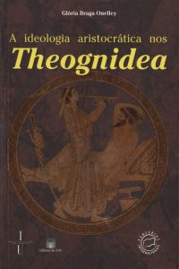 A ideologia aristocrática nos Theognidea