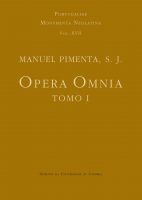 Opera Omnia. Tomo I. Manuel Pimenta, S. J.