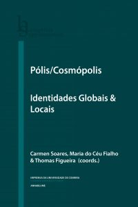 Pólis/Cosmópolis: Identidades Globais & Locais