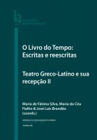 O livro do tempo: escritas e reescritas. Teatro greco-latino e sua receção, Vol. II – Impressão
