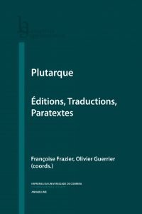 Plutarque. Editions, traductions, paratextes