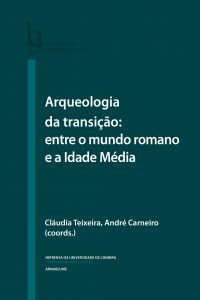 Arqueologia da transição: Entre o mundo romano e a Idade Média