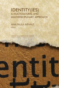 Identity(ies): a multicultural and multidisciplinary approach