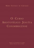 O Curso Aristotélico Jesuíta Conimbricense