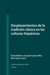 Desplazamientos de la tradición clásica en las culturas hispánicas