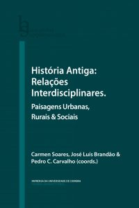 História Antiga: relações interdisciplinares: paisagens urbanas, rurais & sociais