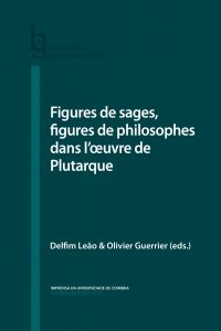 Figures de sages, figures de philosophes dans l’oeuvre de Plutarque