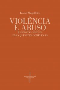 Violência e abuso: respostas simples para questões complexas
