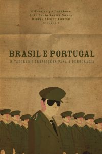 Brasil e Portugal. Ditaduras e transições para a democracia