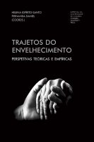 Trajetos do envelhecimento: perspetivas teóricas e empíricas