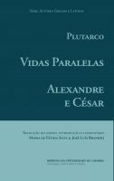 Plutarco. Vidas Paralelas – Alexandre e César
