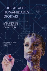 Educação e humanidades digitais: aprendizagens, tecnologias e cibercultura