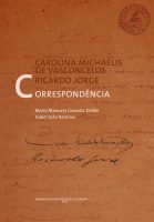Correspondência – Carolina Michaëlis de Vasconcelos e Ricardo Jorge