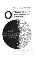 Visto de Coimbra, O Colégio de Jesus entre Portugal e o Mundo