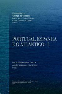 Portugal, Espanha e o Atlântico – I